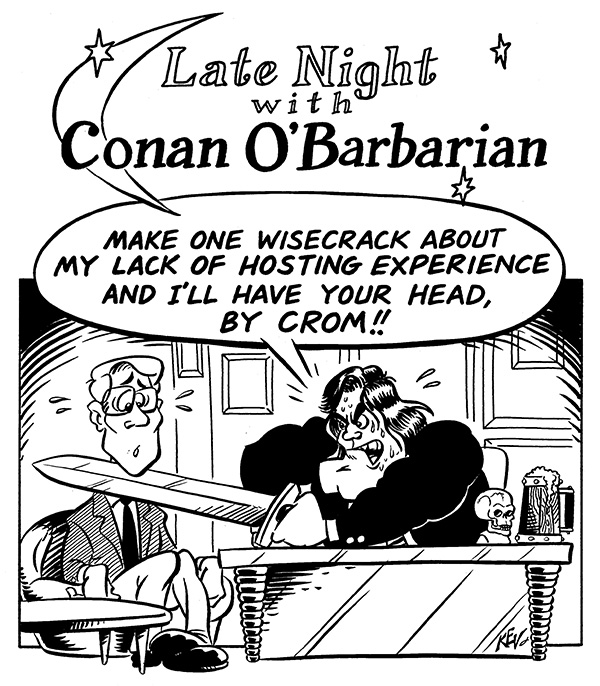 Cartoon of Conan the Barbarian hosting "Late Night with Conan O'Brien"